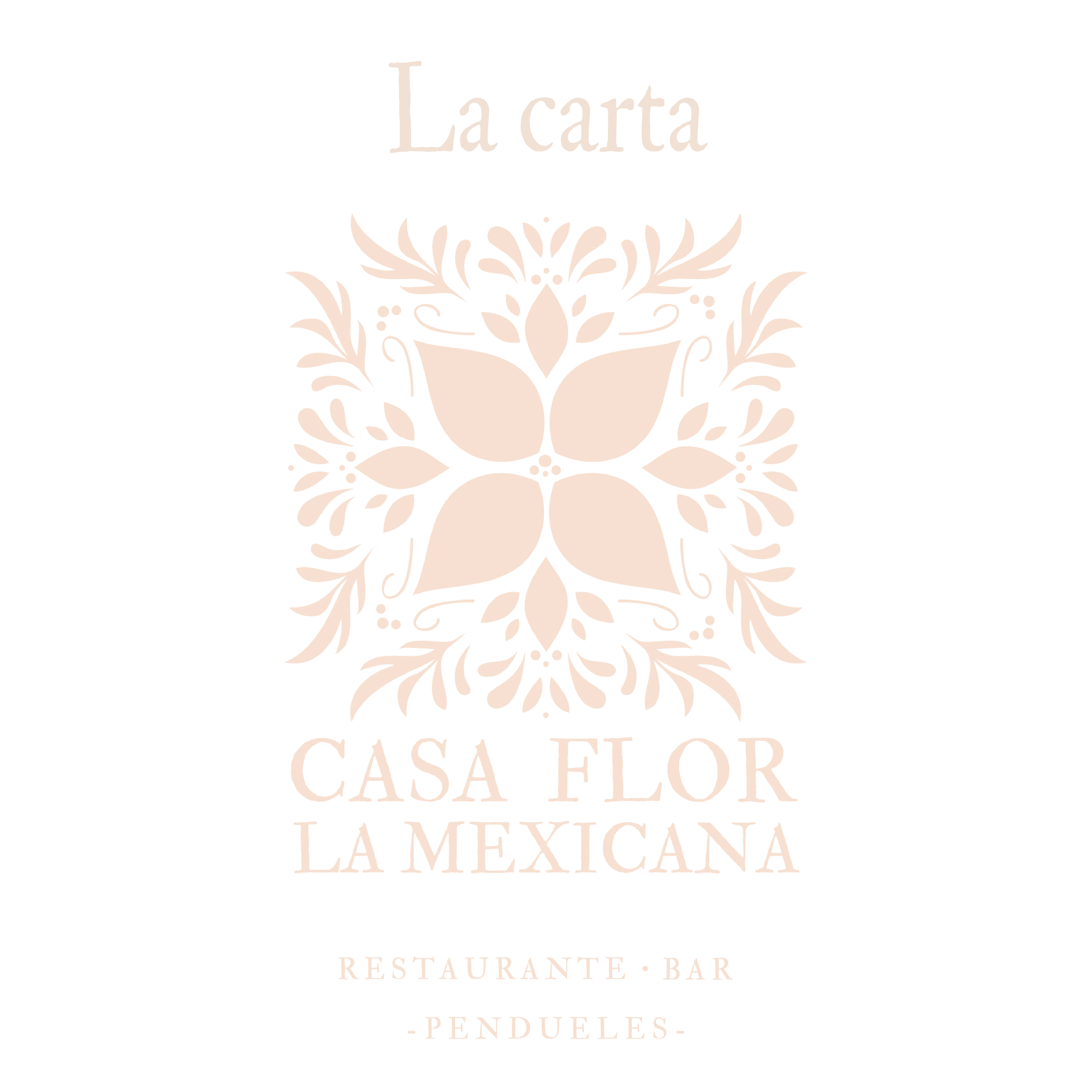 Casa Flor La Mexicana — La carta
